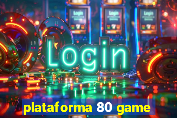 plataforma 80 game